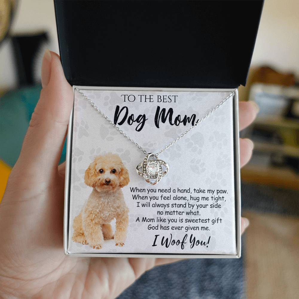 To The Best Dog Mom Love Knot Necklace From Daughter Mother's Day Necklace Gift, Poodle Love Knot Pendant, Jewelry Gift For Women, Dog Lovers Poodle Gift Necklace I Woof You, Poodle Gift Necklace