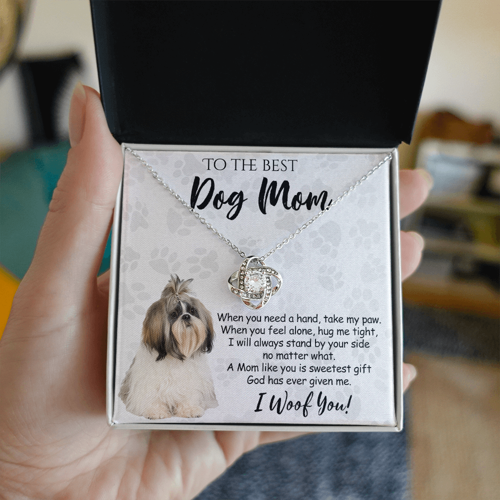 To The Best Dog Mom Love Knot Necklace From Daughter Mother's Day Necklace Gift, Shih Tzu Dog Love Knot Pendant, Jewelry Gift For Women, Dog Lovers Shih Tzu Dog Gift Necklace I Woof You Pendant