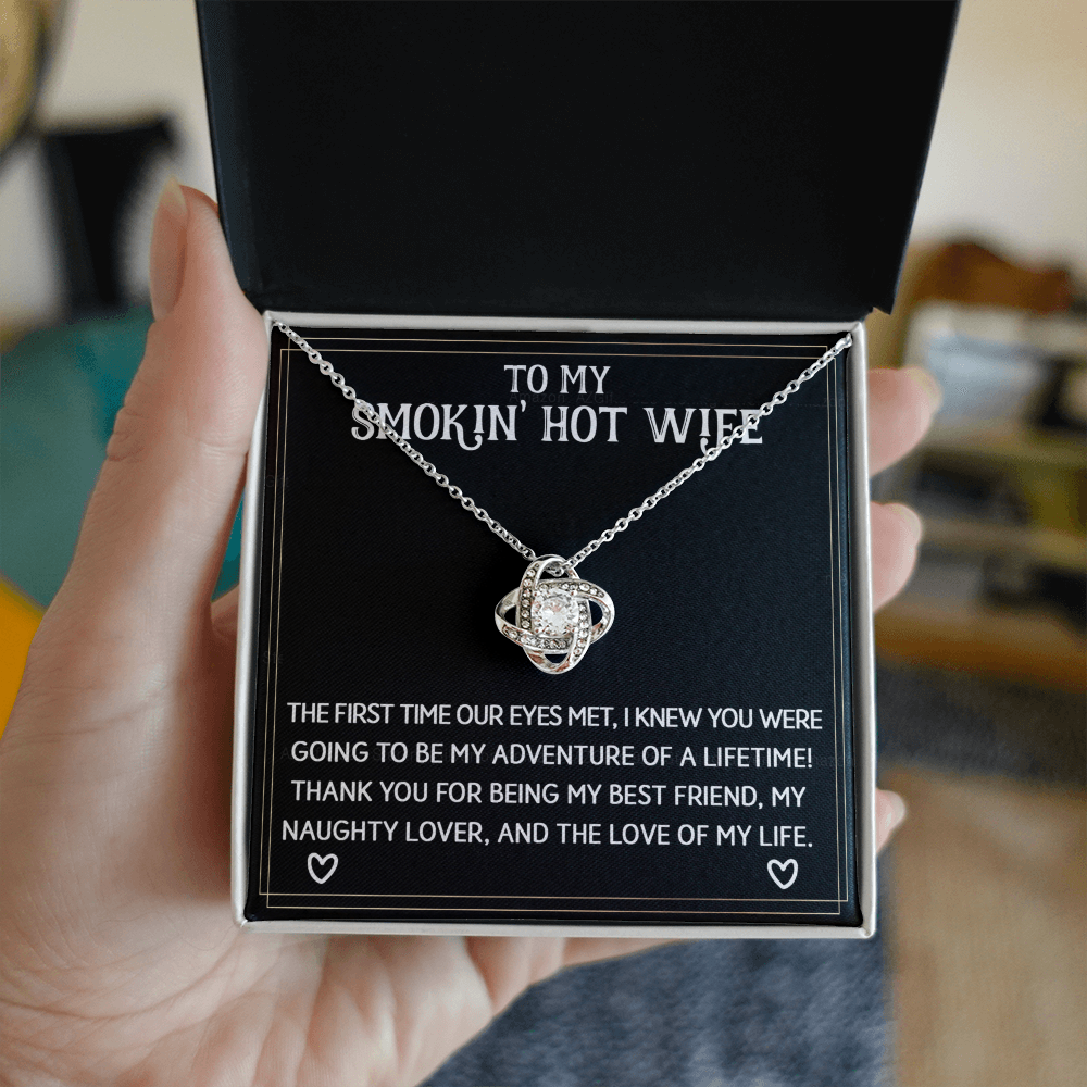 To My Smokin' Hot Wife Necklace From Husband Jewelry With Box Gift for Wife Soulmate Love Knot Pendant Gift On Anniversary Valentine Day From Men Romantic Gift Necklace For Wife, Jewelry for Women