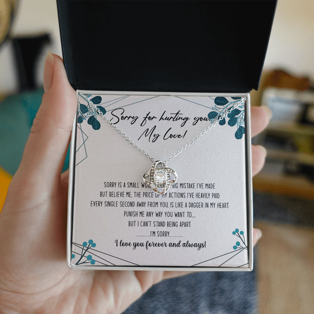 Sorry For Hurting You My Love Necklace Gift From Boyfriend, Husband, I'm Sorry Gift Necklace To Girlfriend, Soulmate Necklace, Wife I Love You Forever And Always Necklace, My Love Knot Necklace