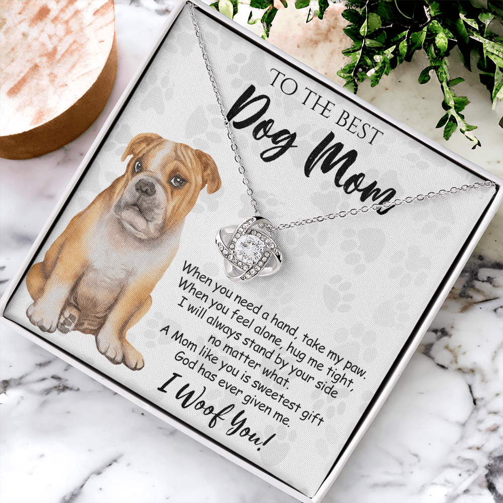 To The Best Dog Mom Love Knot Necklace From Daughter Mother's Day Necklace Gift, Necklace And Message Card Jewelry Gift For Women, Dog Lovers BullDog Gift Necklace BullDog Dog Mom Necklace