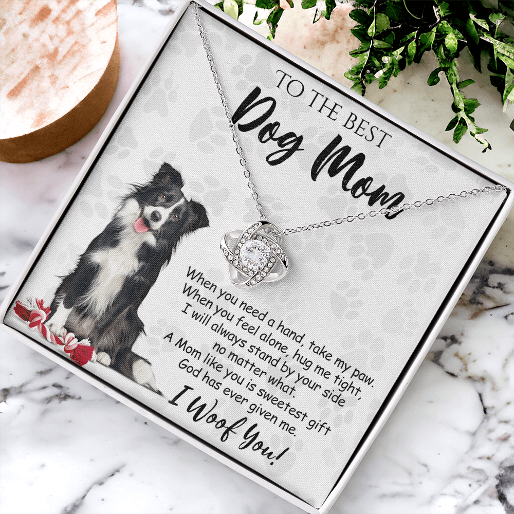To The Best Dog Mom Love Knot Necklace From Daughter Mother's Day Necklace Gift Necklace And Message Card Jewelry Gift For Women Dog Lovers Border Collie Gift Necklace Border Collie Dog Mom Necklace