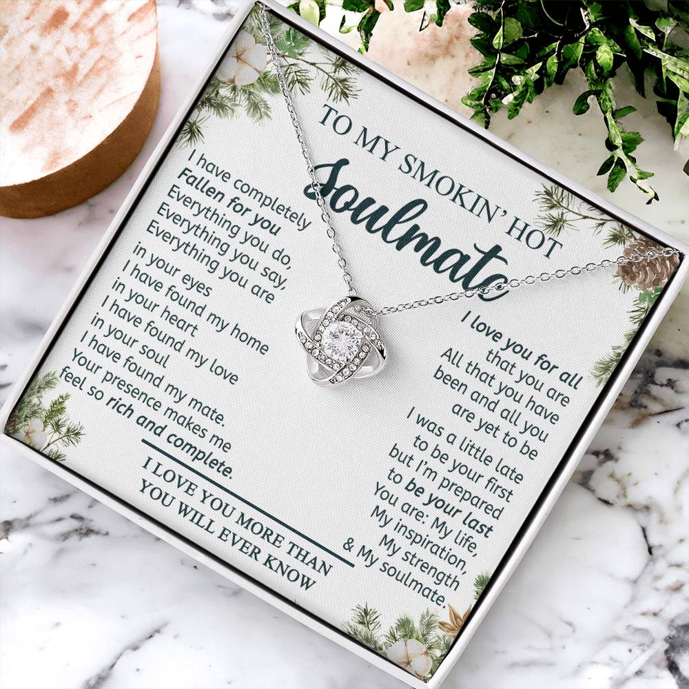 To My Smokin Hot Soulmate Necklace From Husband, Boyfriend Gift Necklace for Smokin Hot Soulmate, Love Knot Necklace for Soulmate Future Wife Gift Necklace Jewelry Gift For Wife 14k White Gold