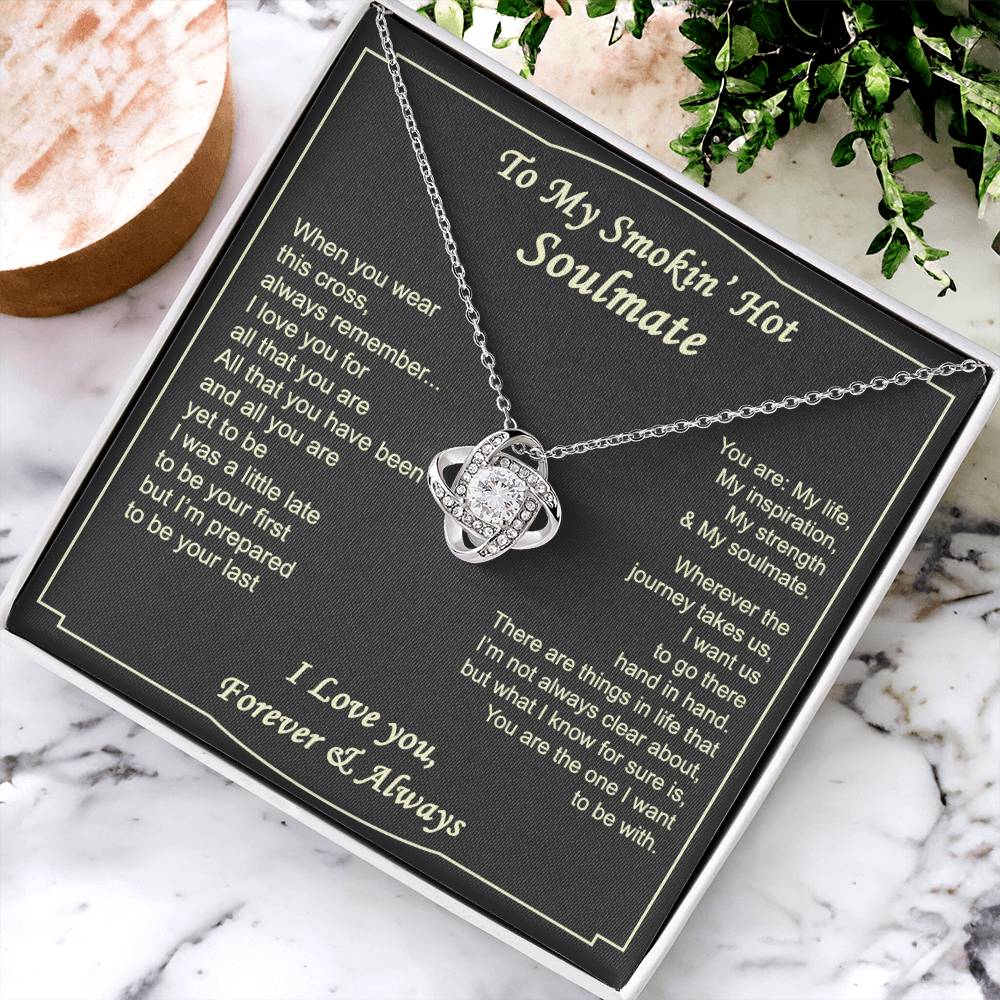 To My Smokin Hot Soulmate Necklace from Husband Boyfriend, Love Knot Pendant Gift for Soulmate, Wife, Girlfriend, Soulmate Gifts Love Knot Necklace for Her on Valentines Day, Birthday Christmas