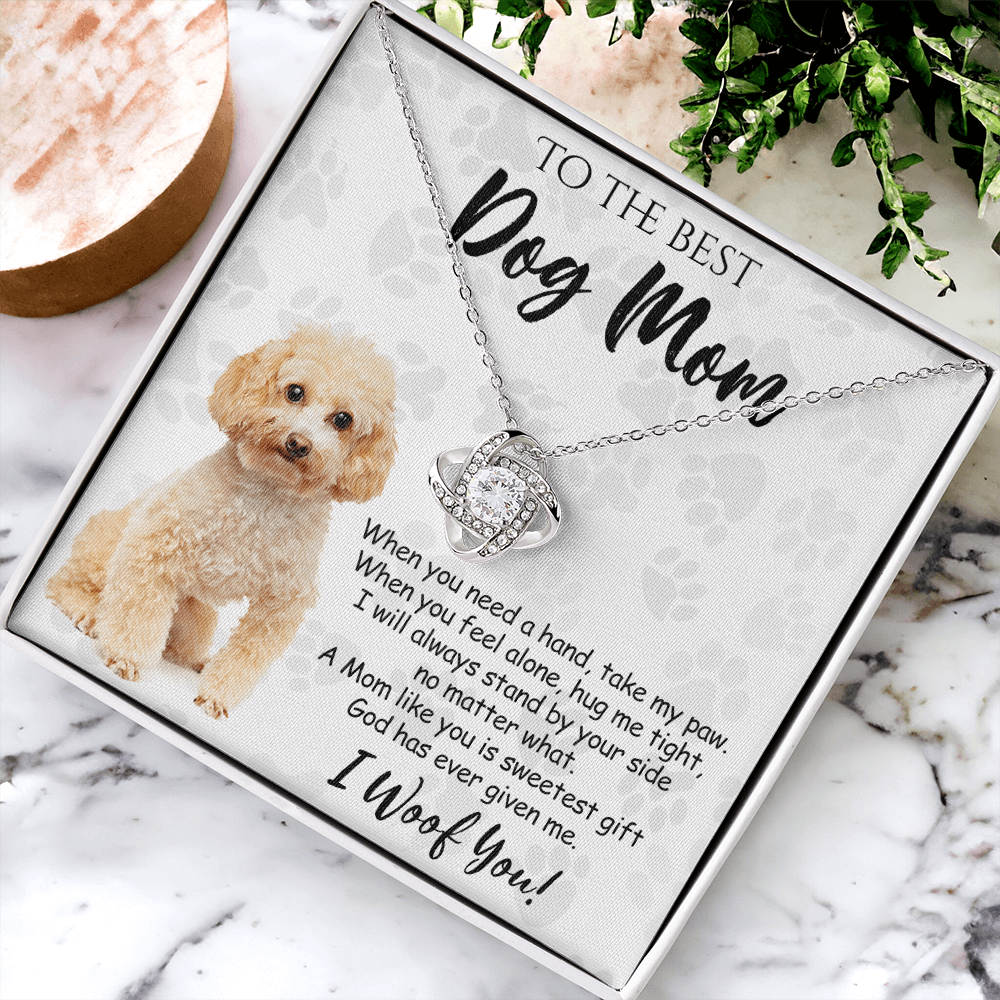 To The Best Dog Mom Love Knot Necklace From Daughter Mother's Day Necklace Gift, Poodle Love Knot Pendant, Jewelry Gift For Women, Dog Lovers Poodle Gift Necklace I Woof You, Poodle Gift Necklace
