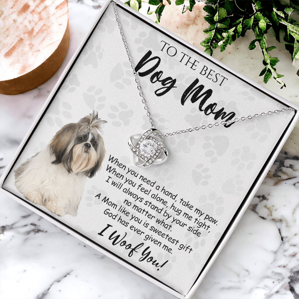 To The Best Dog Mom Love Knot Necklace From Daughter Mother's Day Necklace Gift, Shih Tzu Dog Love Knot Pendant, Jewelry Gift For Women, Dog Lovers Shih Tzu Dog Gift Necklace I Woof You Pendant