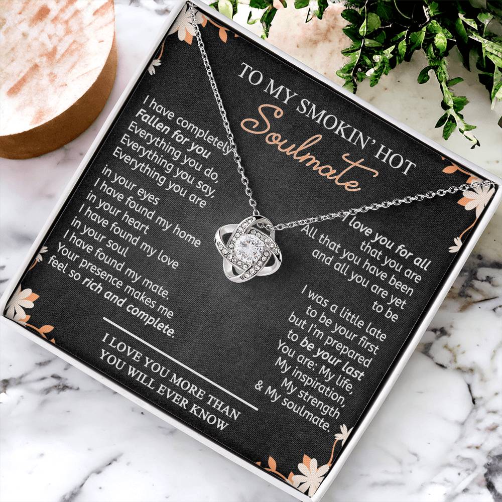 To My Smokin Hot Soulmate Necklace From Husband, Boyfriend, Gift Necklace for Smokin Hot Soulmate, Love Knot Necklace for Girlfriend, Future Wife Gift Necklace Jewelry For Wife 14k White Gold