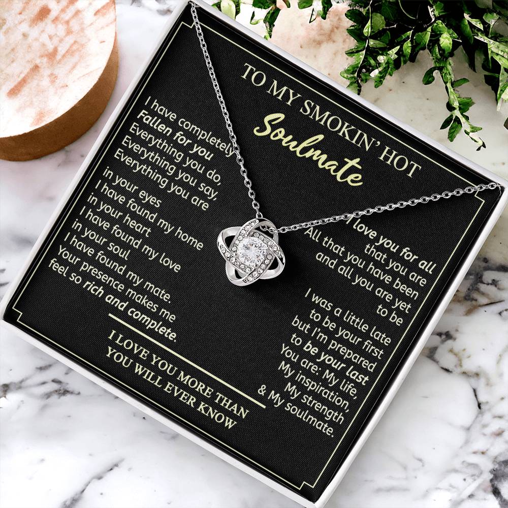 Soulmate Gift Necklace - To My Smokin Hot Soulmate Necklace From Husband, Boyfriend, My Soulmate Gift Necklace, Soul Mates Jewelry to My Soulmate Love Knot Pendant, Jewelry Gift For Women, Soulmate