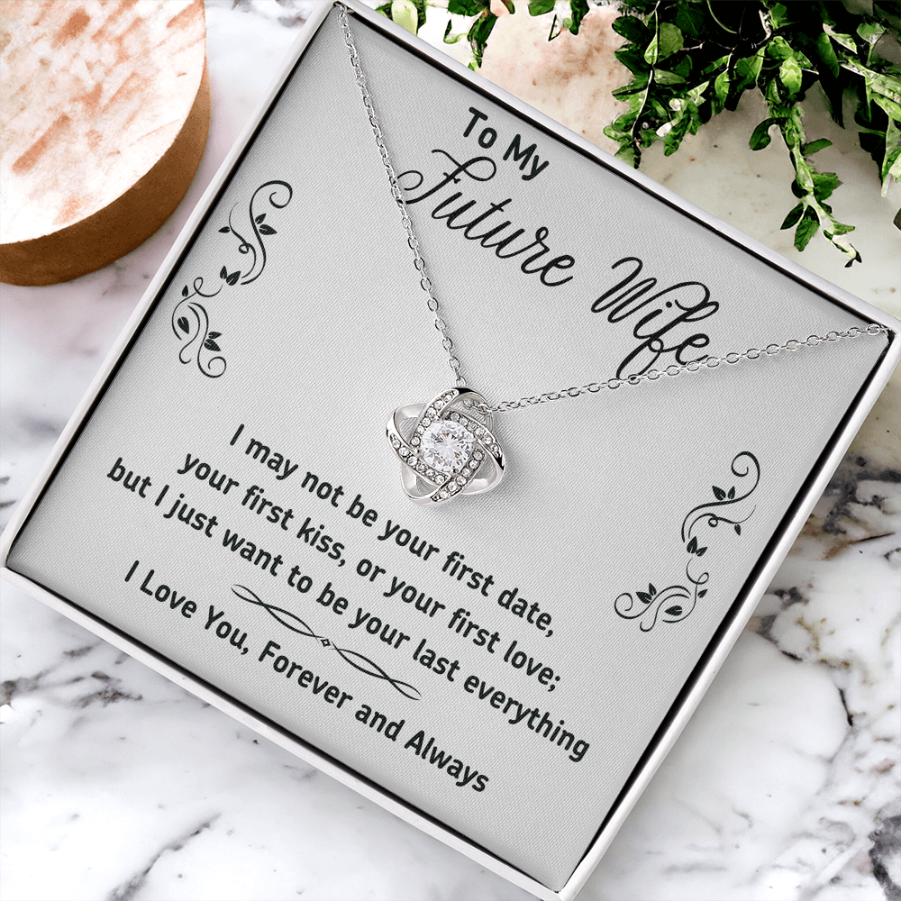 To My Future Wife Necklace Gift From Huband, Last Everything Necklace Gift For Wife - Decoration Love Knot Necklace With Message Gift For Wife, Future Wife Gift Necklace, Soulmate Gift Jewelry
