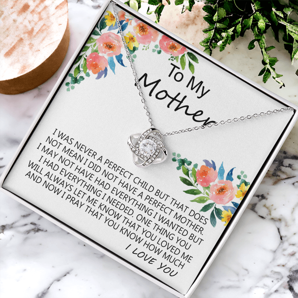 Mother Gift Necklace, To My Mother Love Knot Necklace Gift From Daughter I Was Never A Perfect Necklace, Mother And Daughter Gift Necklace Jewelry Gift For Women, Mother, Bonus Mom Gift Necklace