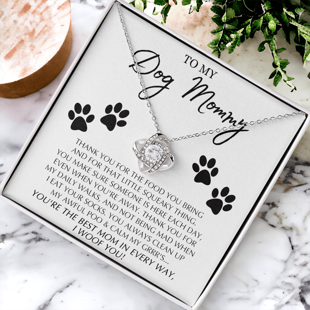To My Dog Mommy Gift Necklace From Daughter Or Son, Love Knot Pendant For Dog Mom on Mothers Day, Dog Mom Gifts For Women, Jewelry Gift For Women, Mommmy Gift Necklace To Dog Mom Jewelry Love Knot