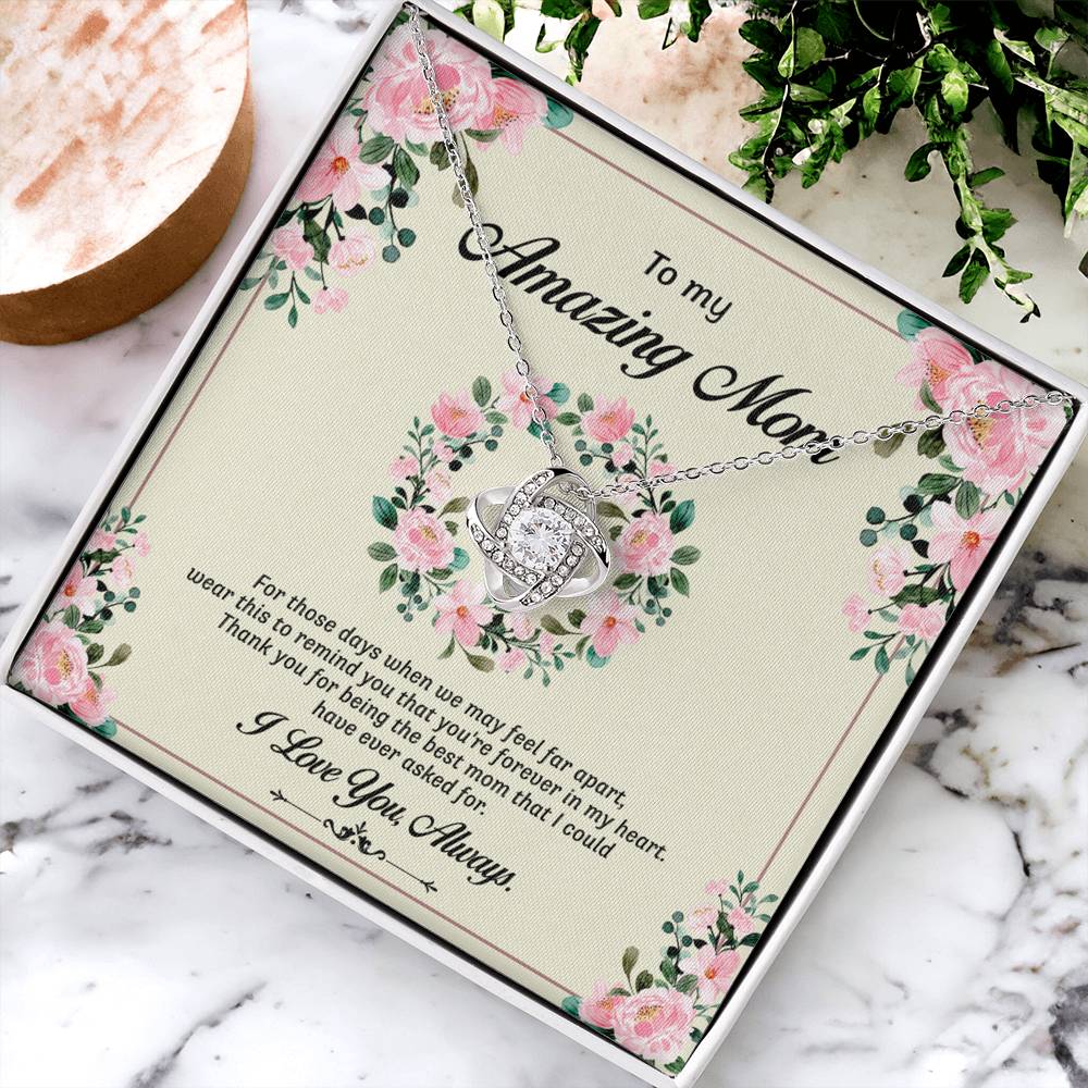 Amazing Mom Necklace, To My Mom Necklace From Daughter Forever In My Heart Necklace Gift For Mom On Birthday Gift Anniversary Mother's Day Necklace Gift Jewelry Gift For Women, Mom Gift Pendant Love Knot Necklace 6323