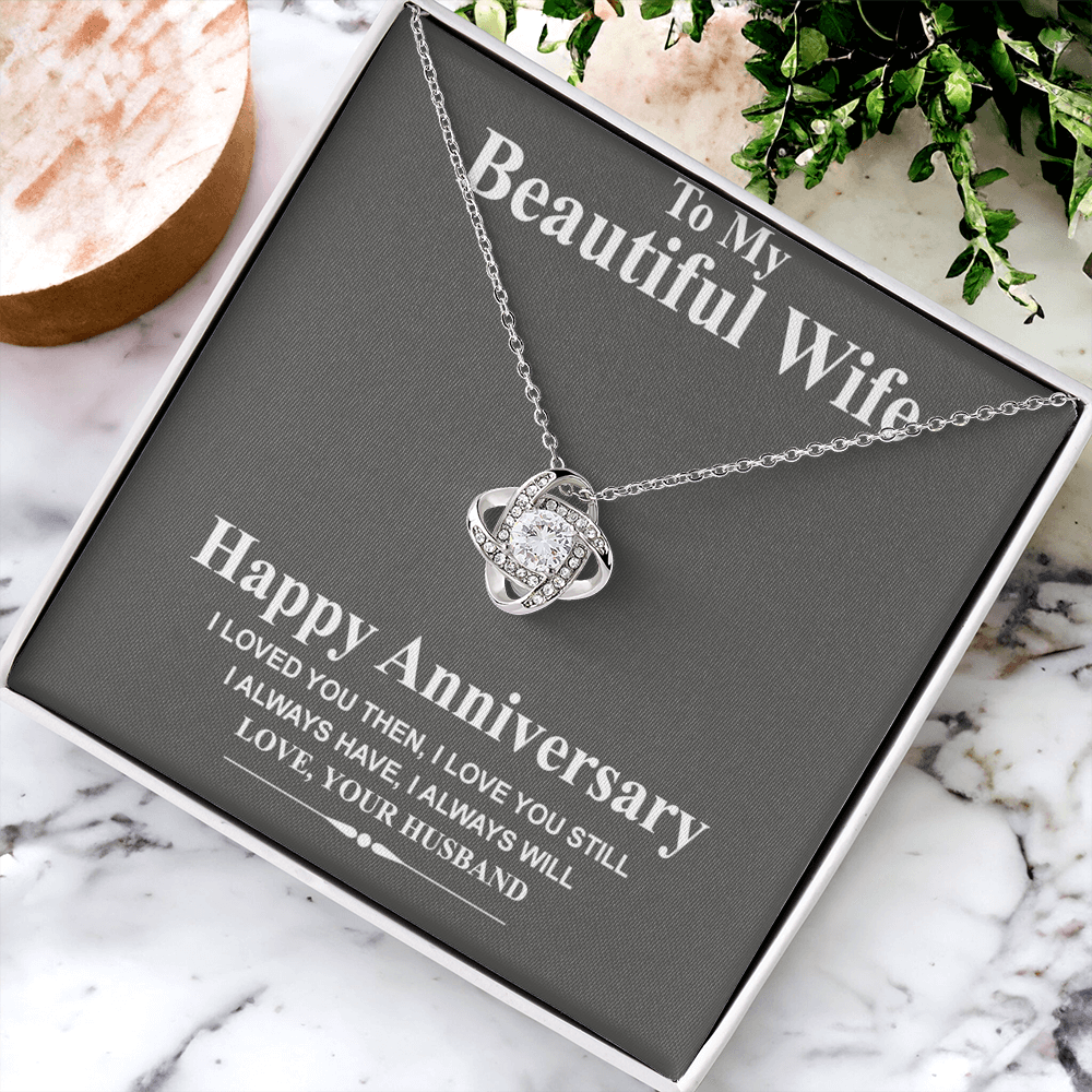 Happy Anniversary Necklace Gift For Wife, To My Beautiful Wife Necklace From Husband, Love Knot Pendant Gift For Wife, Soulmate Gift Necklace I Love You Still Jewelry Gift For Women, Girlfriend Gift