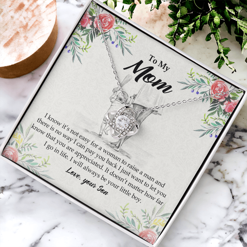To My Mom Necklace From Son I Know It's Not Easy For A Woman To Raise A Man Love Knot Necklace For Mom, To My Boyfriend Mom, My Girlfriend Mom On Mother's Day, Birthday With Message Card And Box