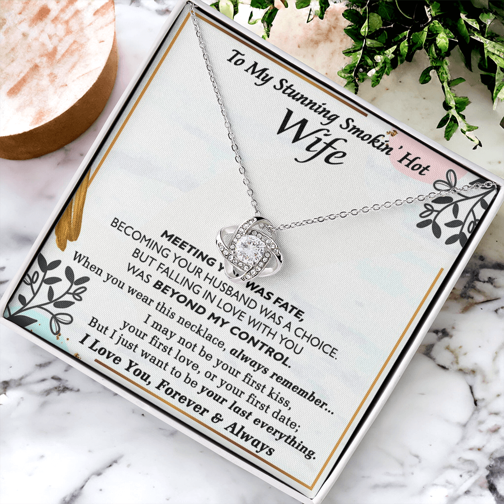 Smokin Hot Wife Gift Necklace, Love Knot Necklace Gift For Wife Soulmate Gift Necklace To My Stunning Smokin Hot Wife Love Knot Necklace Gift On Birthday Gift Anniversary Valentine Day Christmas