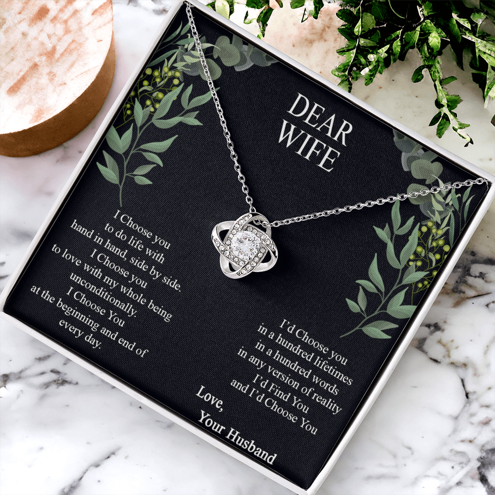 Dear Wife Necklace From Husband, Love Your Husband Necklace Gift For Wife, I Choose Gift Necklace, To My Wife Necklace Gift From Husband Love Knot Necklace Gift For Wife, Soulmate Gift Necklace