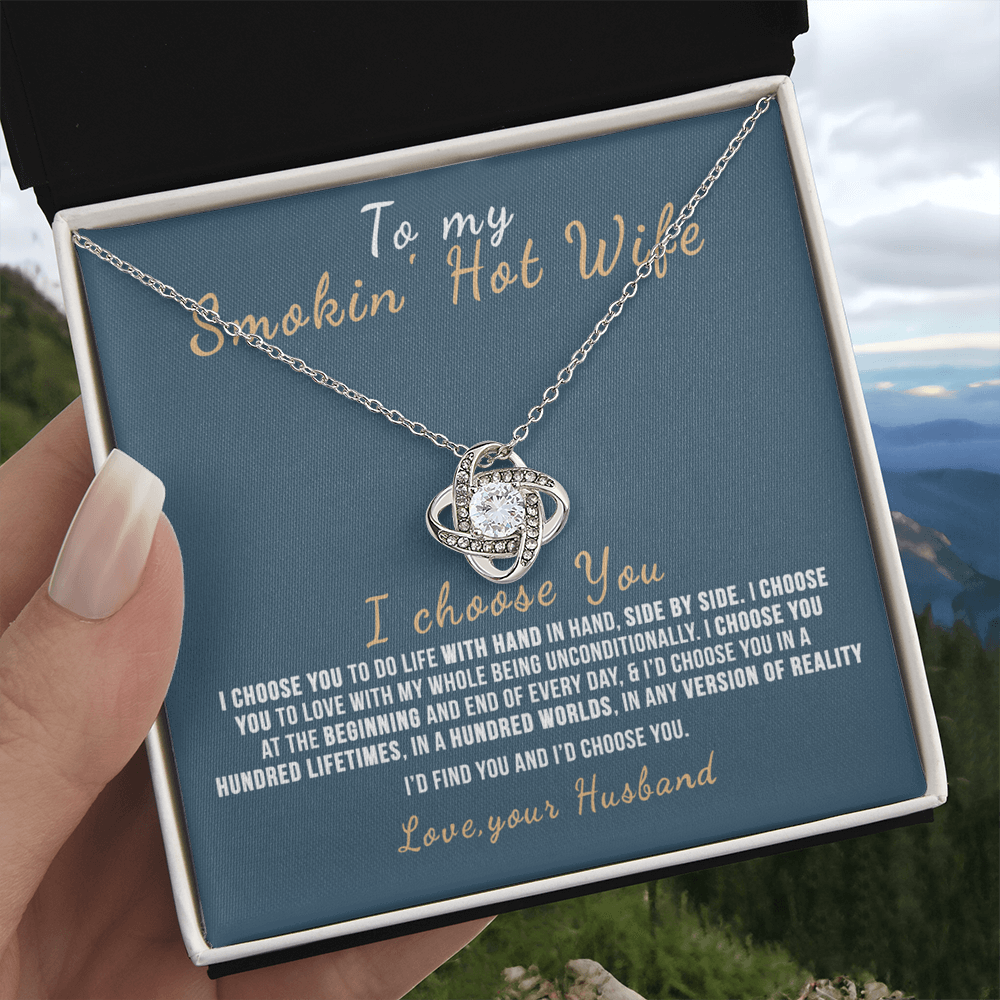 To My Smokin' Hot Wife Necklace From Husband Valentines Day Necklace Gift For Smokin' Hot Wife Soulmate Gift Necklace Personalized Gift Jewelry For Women Romantic Gift Necklace I Choose You Necklace