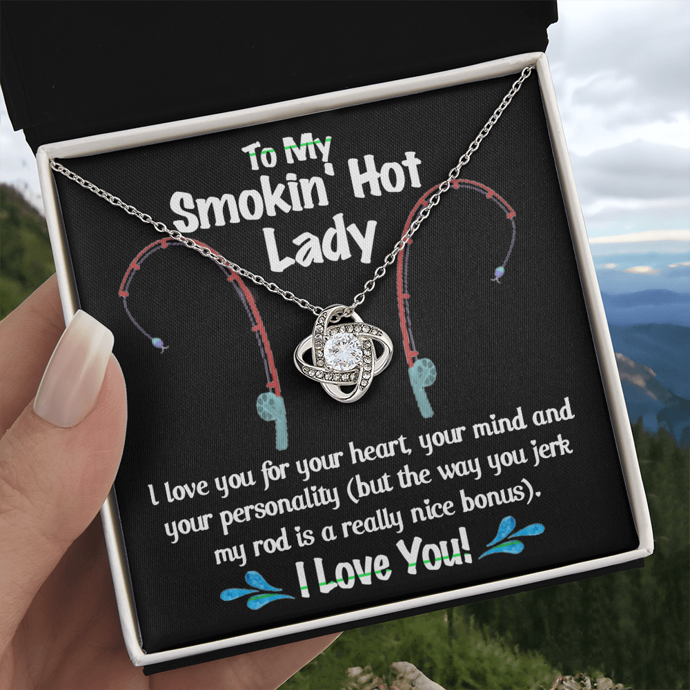 To My Smokin Hot Lady Necklace From Husband, Man, Smokin Hot Lady Gift Necklace For Wife Girlfriend Soulmate Necklace for Wife Love Knot Pendant Smokin Hot Lady Gift Necklace Jewelry Gift For Women
