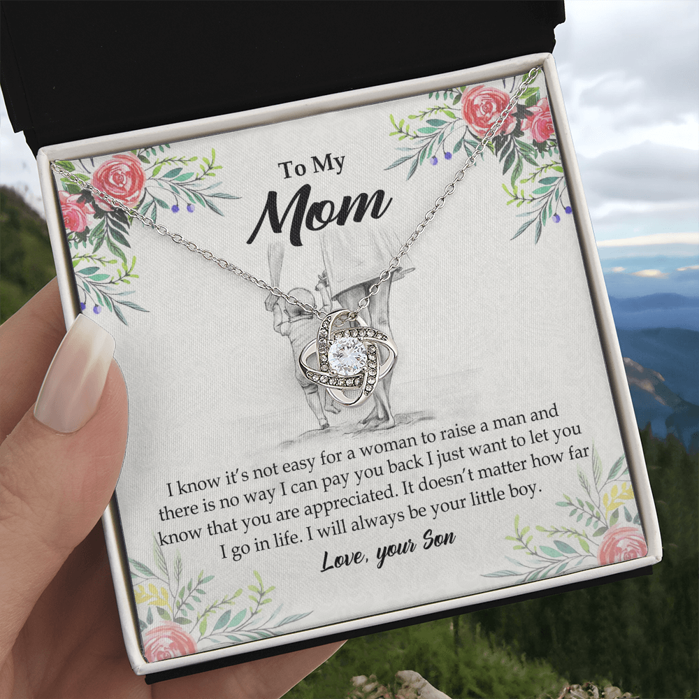 To My Mom Necklace From Son I Know It's Not Easy For A Woman To Raise A Man Love Knot Necklace For Mom, To My Boyfriend Mom, My Girlfriend Mom On Mother's Day, Birthday With Message Card And Box