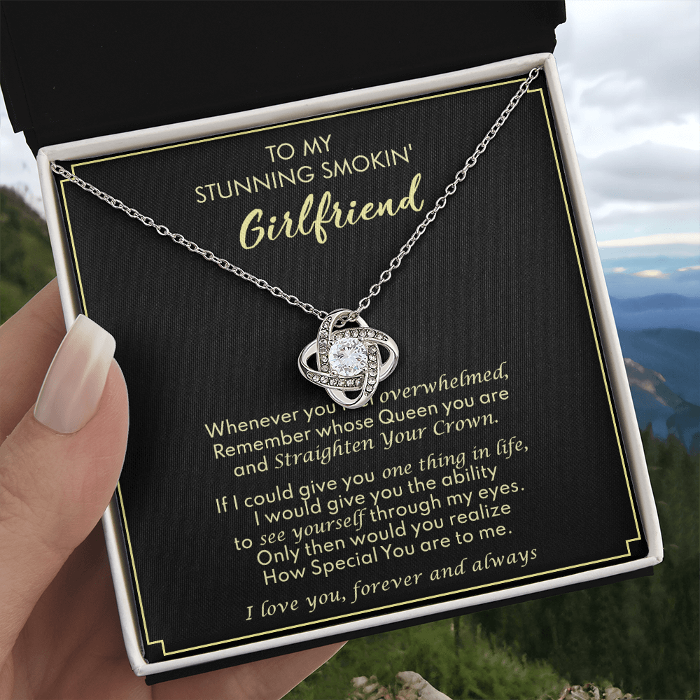 To My Stunning Smokin Girlfriend Love Knot Necklace From Boyfriend, Husband, Beautiful Girlfriend Gift Necklace - Love Knot Pendant Gift For Girlfriend, Soulmate Necklace To Girlfriend From Boyfriend
