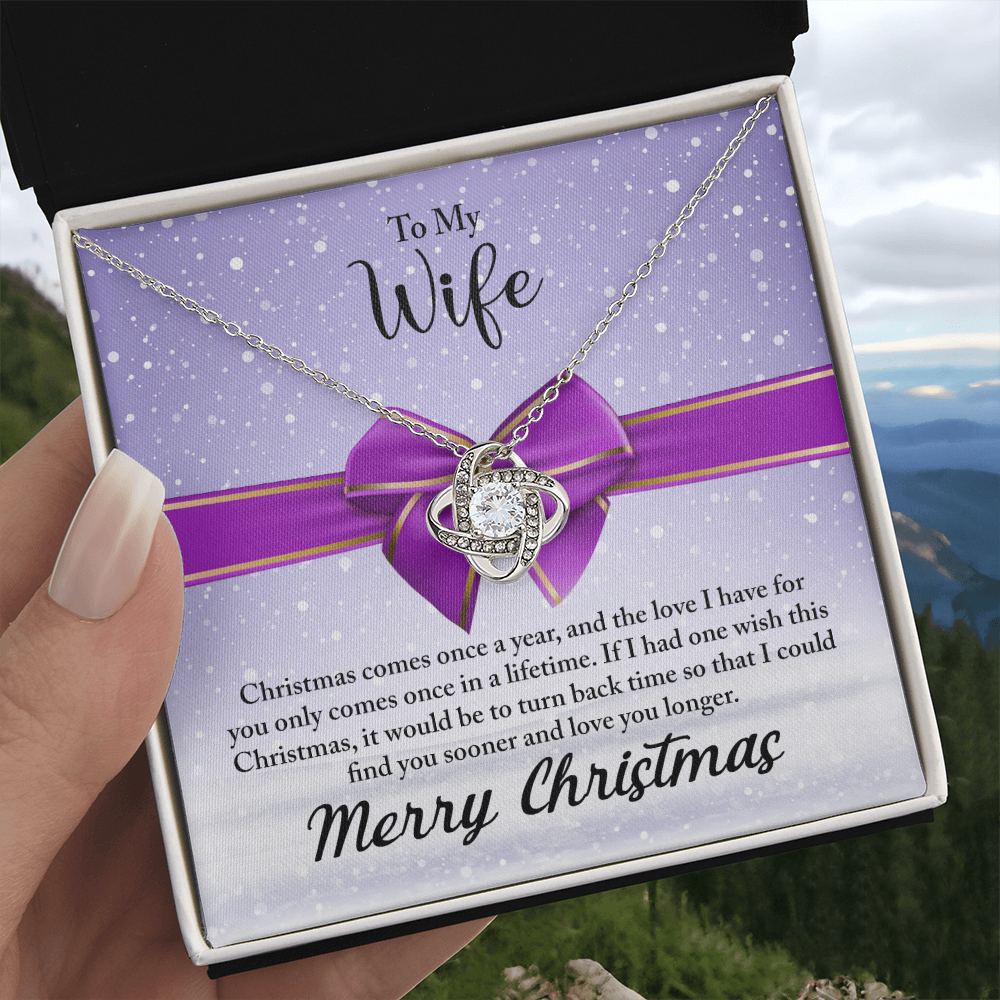 To My Wife Necklace From Husband, Love Knot Christmas Jewelry Gift For Wife, Husband To Wife Love Knot Pendant For Wife christmas Comes Once A Year Jewelry Gift For Women, Merry Christmas Necklace