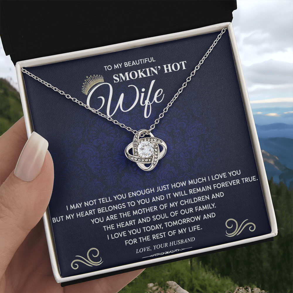 Love Knot Necklace Gift For Wife, To My Beautiful Smokin' Hot Wife Necklace From Husband To Wife Jewelry Gift For Women, Soulmate Gift Necklace From Men, Husband And Wife Gift Necklace For Fiancee