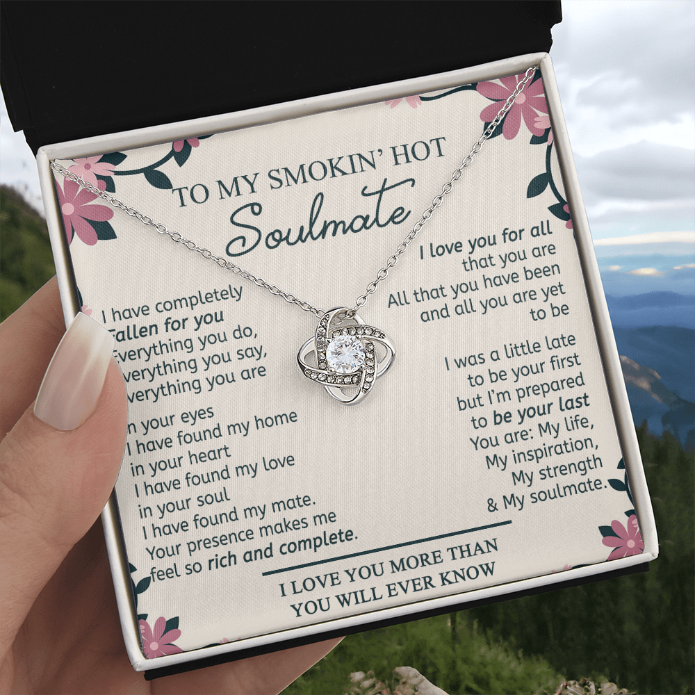 To My Smokin' Hot Soulmate Necklace, Gift Love Knot Pendant Soulmate From Husband Gift Necklace For Wife Birthday From Husband Romantic Gift Nekclace For My Wife Ever Jewelry Gift For Women