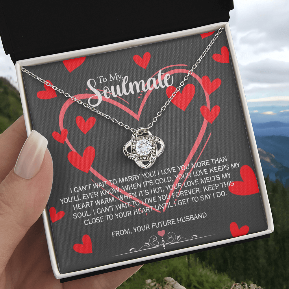 To My Soulmate Love Knot Necklace From Futture Husband To Wife, Girlfriend, Soulmate Gift Love Knot Pendant On Valentines Day Christmas Necklace for Her Romantic Get To Say I Do Jewelry Gift