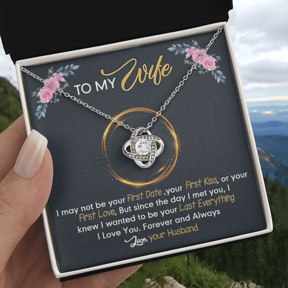 To My Wife Necklace From Husband Love Knot Necklace Gift For Wife Husband To Wife Love Knot Pendant For Wife Jewelry Gift For Women Wife Gift Necklace Soulmate Gift Pendant Last Everything Necklace