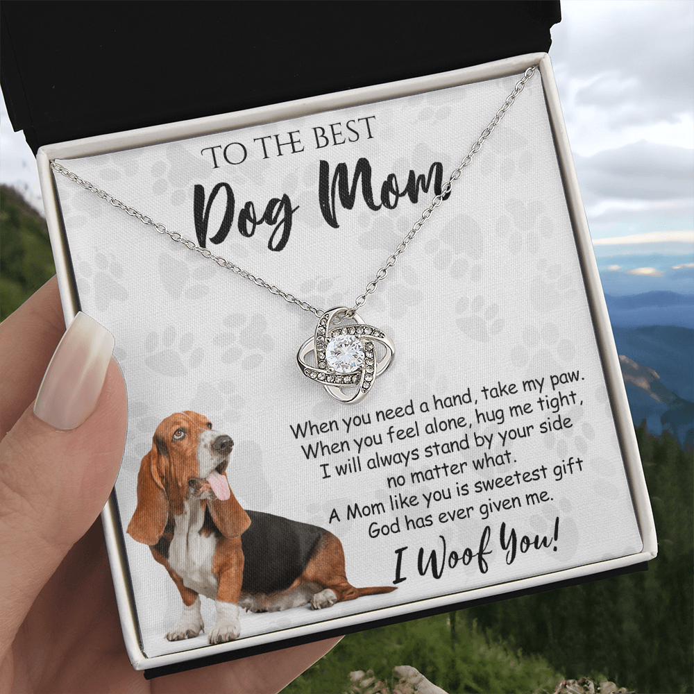 To The Best Dog Mom Love Knot Necklace From Daughter Mother's Day Necklace Gift, I Woof You Quote Gift Necklace And Message Card Jewelry Gift For Women, Dog Lovers, Basset Hound Dog Mom Necklace