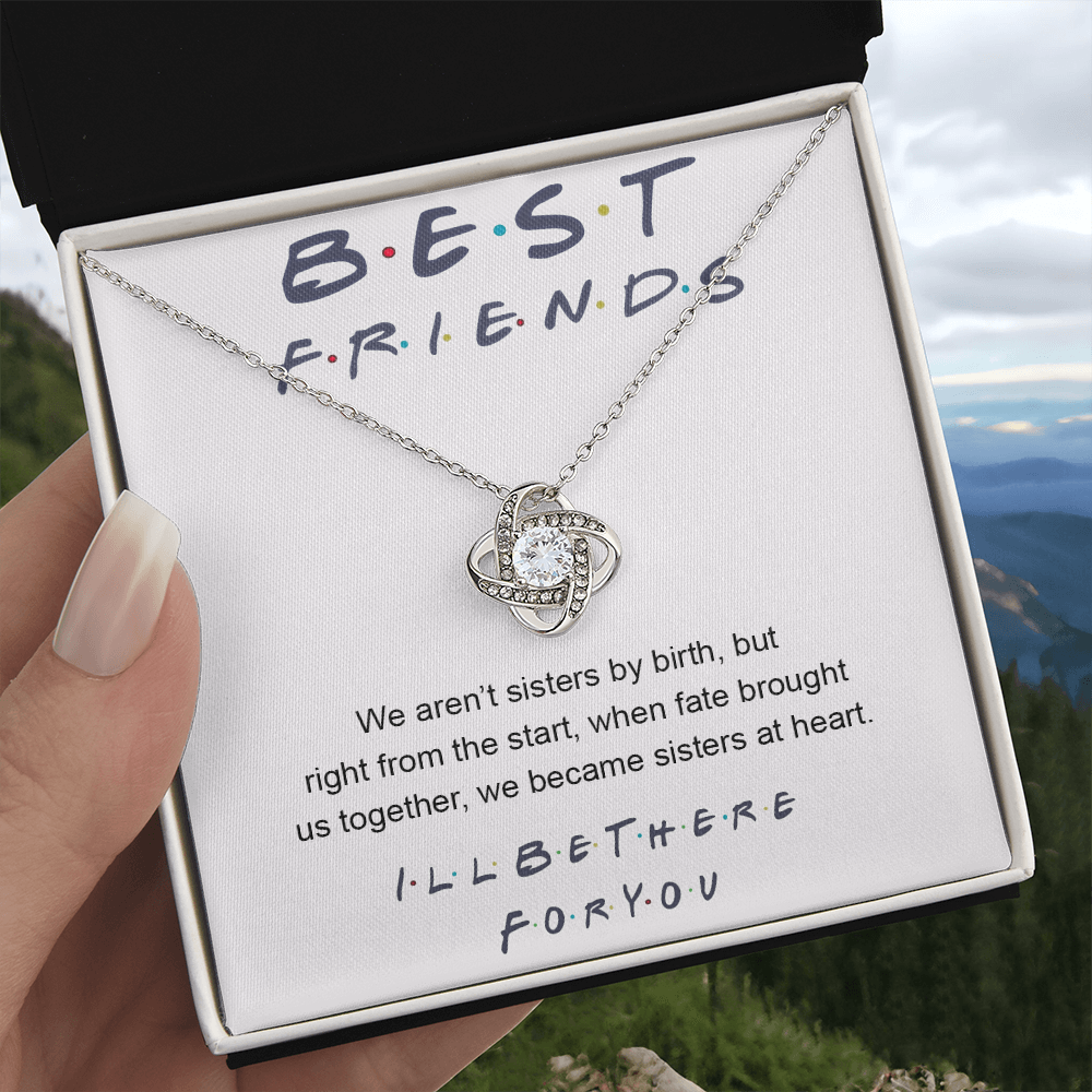 To My Best Friend Love Knot Necklace From Friend, Jewelry Gift For Friend, I'll Be There For You Gift Necklace For Friend, BFF Gift Best Friend Gift Necklace On Birthday, Anniversary, Christmas