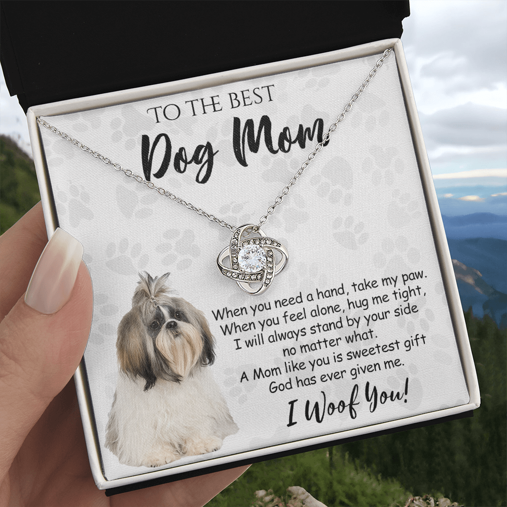 To The Best Dog Mom Love Knot Necklace From Daughter Mother's Day Necklace Gift, Shih Tzu Dog Love Knot Pendant, Jewelry Gift For Women, Dog Lovers Shih Tzu Dog Gift Necklace I Woof You Pendant