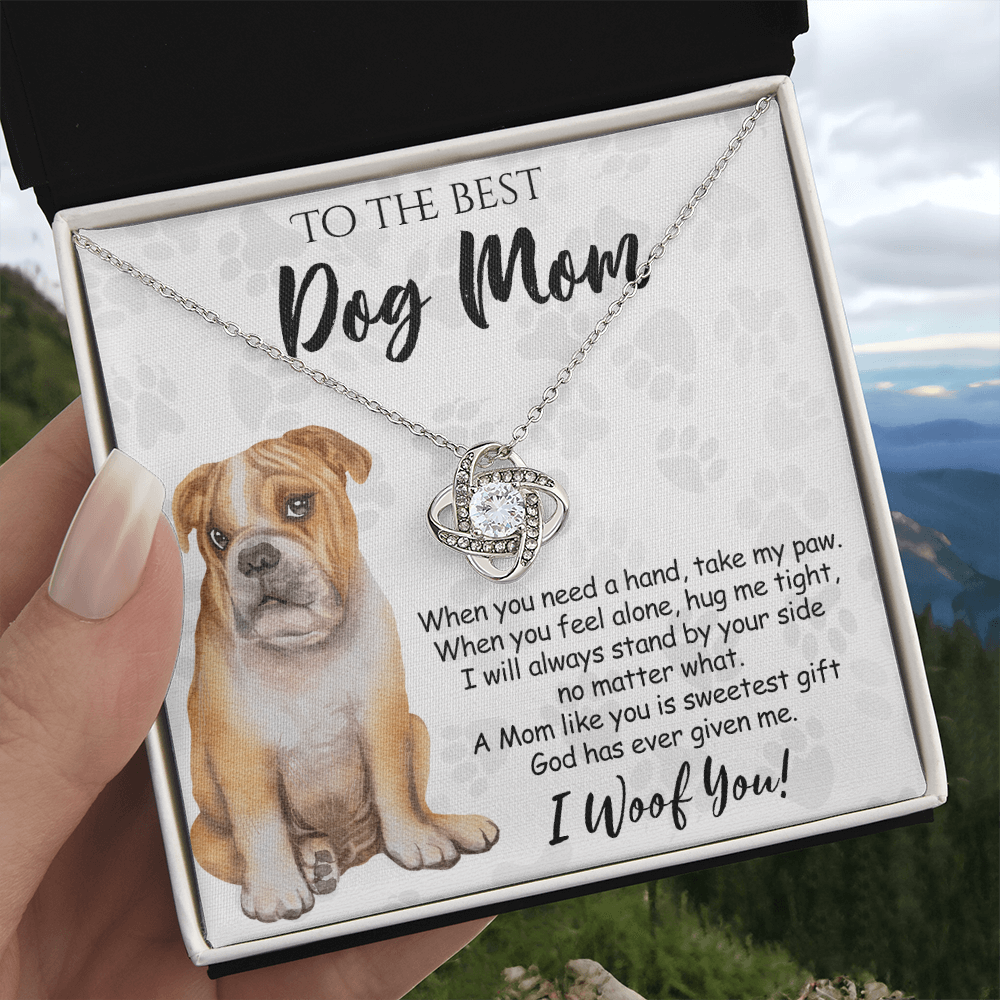 To The Best Dog Mom Love Knot Necklace From Daughter Mother's Day Necklace Gift, Necklace And Message Card Jewelry Gift For Women, Dog Lovers BullDog Gift Necklace BullDog Dog Mom Necklace