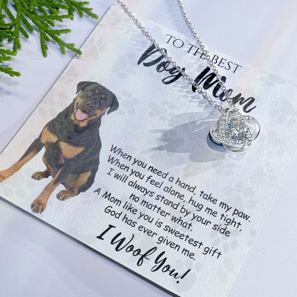To The Best Dog Mom Love Knot Necklace From Daughter Mother's Day Necklace Gift, Rottweiler Dog Love Knot Pendant, Jewelry Gift For Women, Dog Lovers Rottweiler Dog Gift Necklace I Woof You Pendant