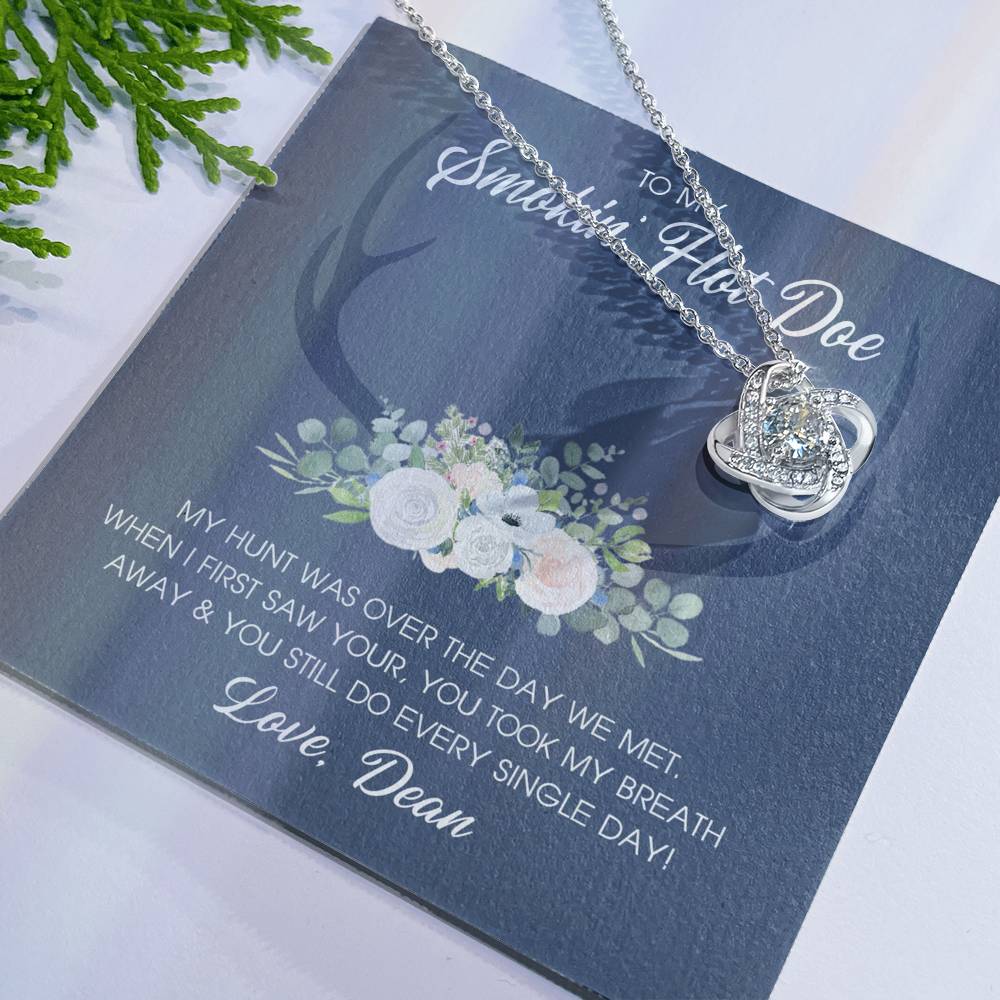 To My Smokin' Hot Doe Necklace Gift From Husband, Boyfriend, Love Knot Necklace Gift For Smokin' Hot Doe Hunting Gift Necklace for Women Gift Necklace for Her Romantic Girlfriend Gift Necklace