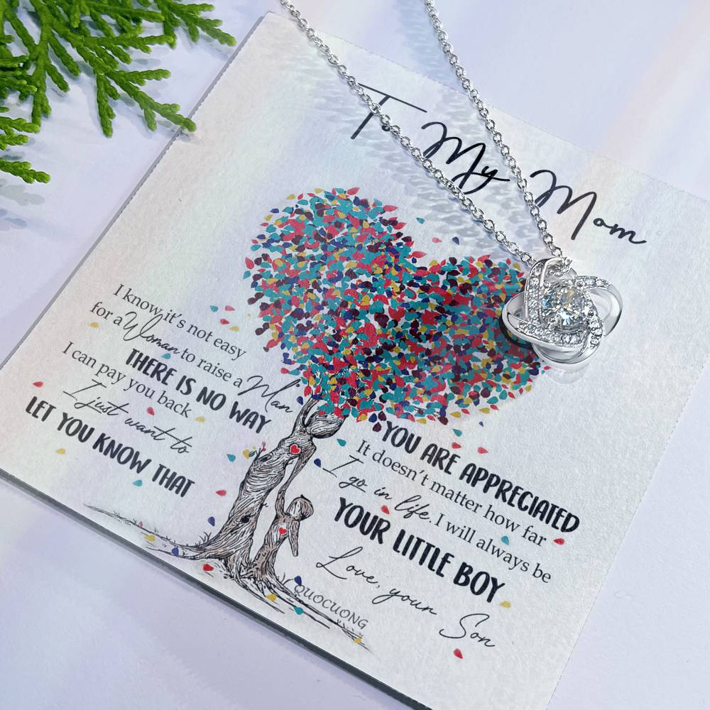 To My Mom Love Knot Necklace From Son, I Know It's Not Eeasy For A Women Necklace, Not Easy Gift Necklace For Mom, Mother And Son Gift Love Knot Pendant, Jewelry Gift For Women, Bonus Mom From Son