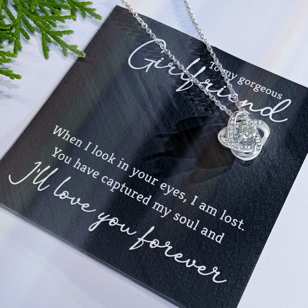 Love Knot Necklace Gift For Her, To My Gorgeous Girlfriend Necklace From Boyfriend On Xmas, Birthday, Anniversary