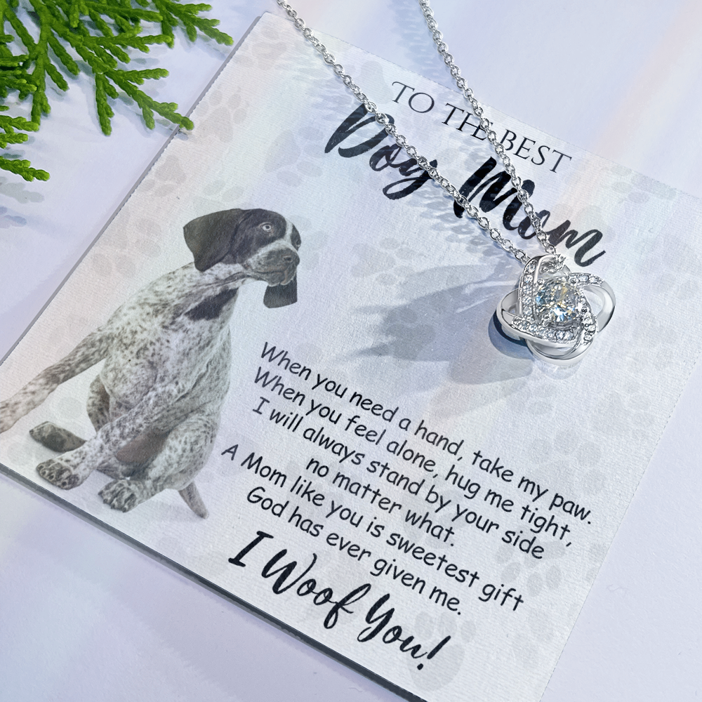 To The Best Dog Mom Love Knot Necklace From Daughter Mother's Day Necklace, German Shorthaired Pointer Love Knot Pendant, Jewelry Gift For Women, Dog Lovers German Shorthaired Pointer Gift Necklace
