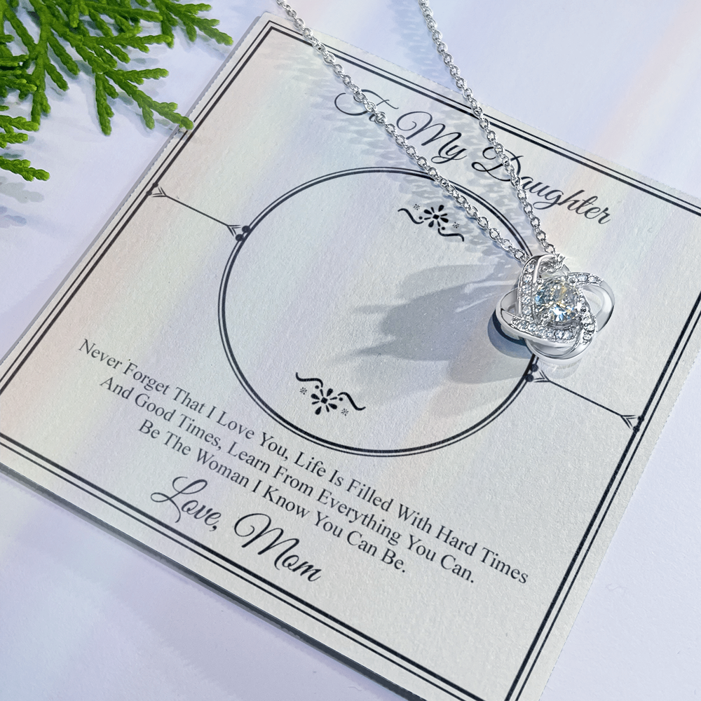 To My Daughter Love Knot Necklace From Mom, Daughter Gift Necklace, Mother And Daughter Love Knot Jewelry Pendant For Daughter From Mother To Daughter Jewelry Gift For Girls, Never Forget Necklace