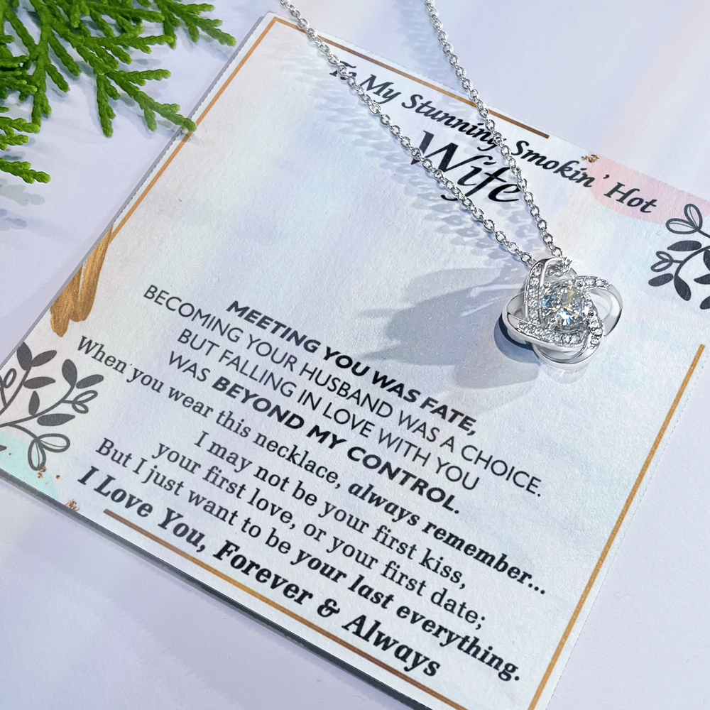 Smokin Hot Wife Gift Necklace, Love Knot Necklace Gift For Wife Soulmate Gift Necklace To My Stunning Smokin Hot Wife Love Knot Necklace Gift On Birthday Gift Anniversary Valentine Day Christmas
