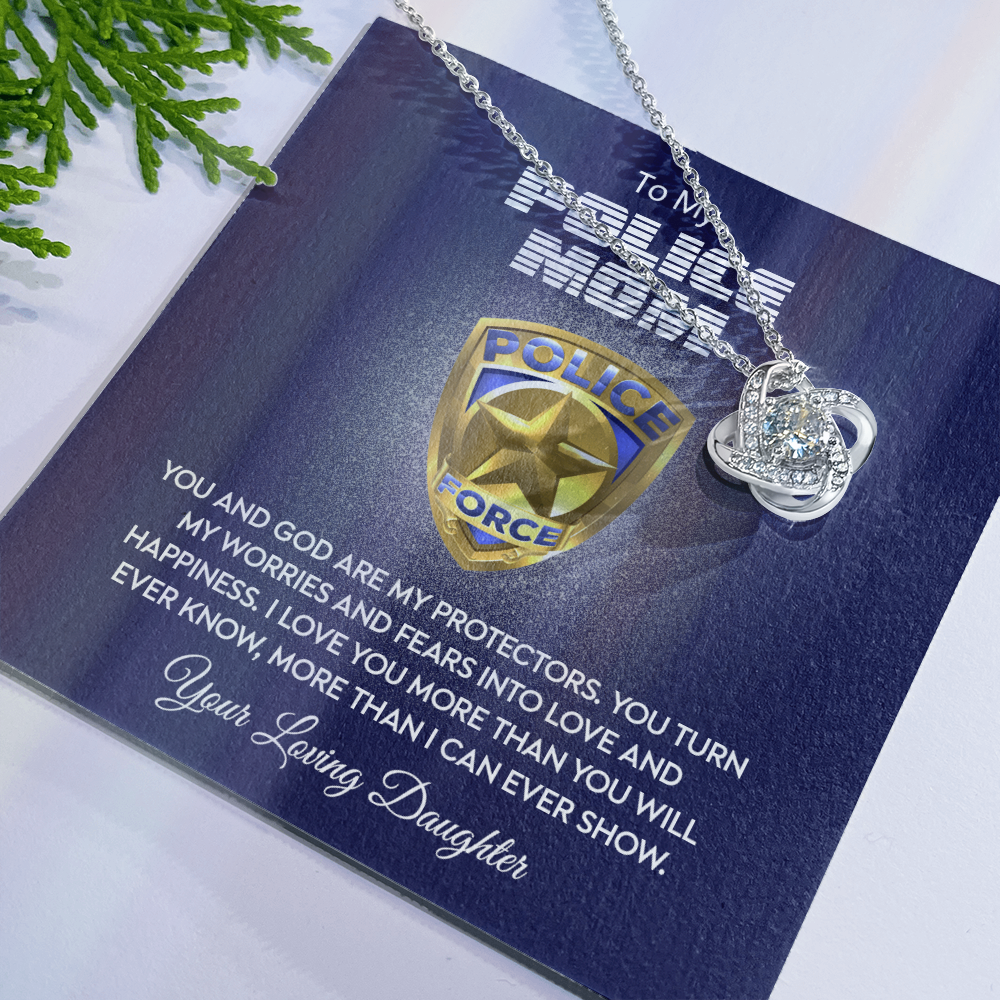 Police Mom Necklace, To My Police Mom Necklace From Daughter Necklace Gift For Mom And God Are My Protectors Happy Mother's Day Necklace Gift For Police Mom Love Knot Necklace Jewelry Gift For Women
