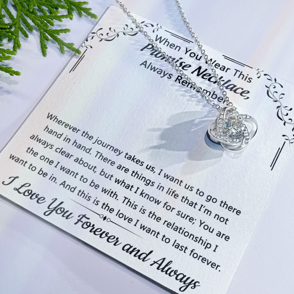 To My Love Promise Necklace From Husband, Boyfriend, Soulmate Love Knot Necklace with Message Card and Gift Box, Gift Necklace for Her Romantic, Girlfriend Gifts Forever And Always Necklace