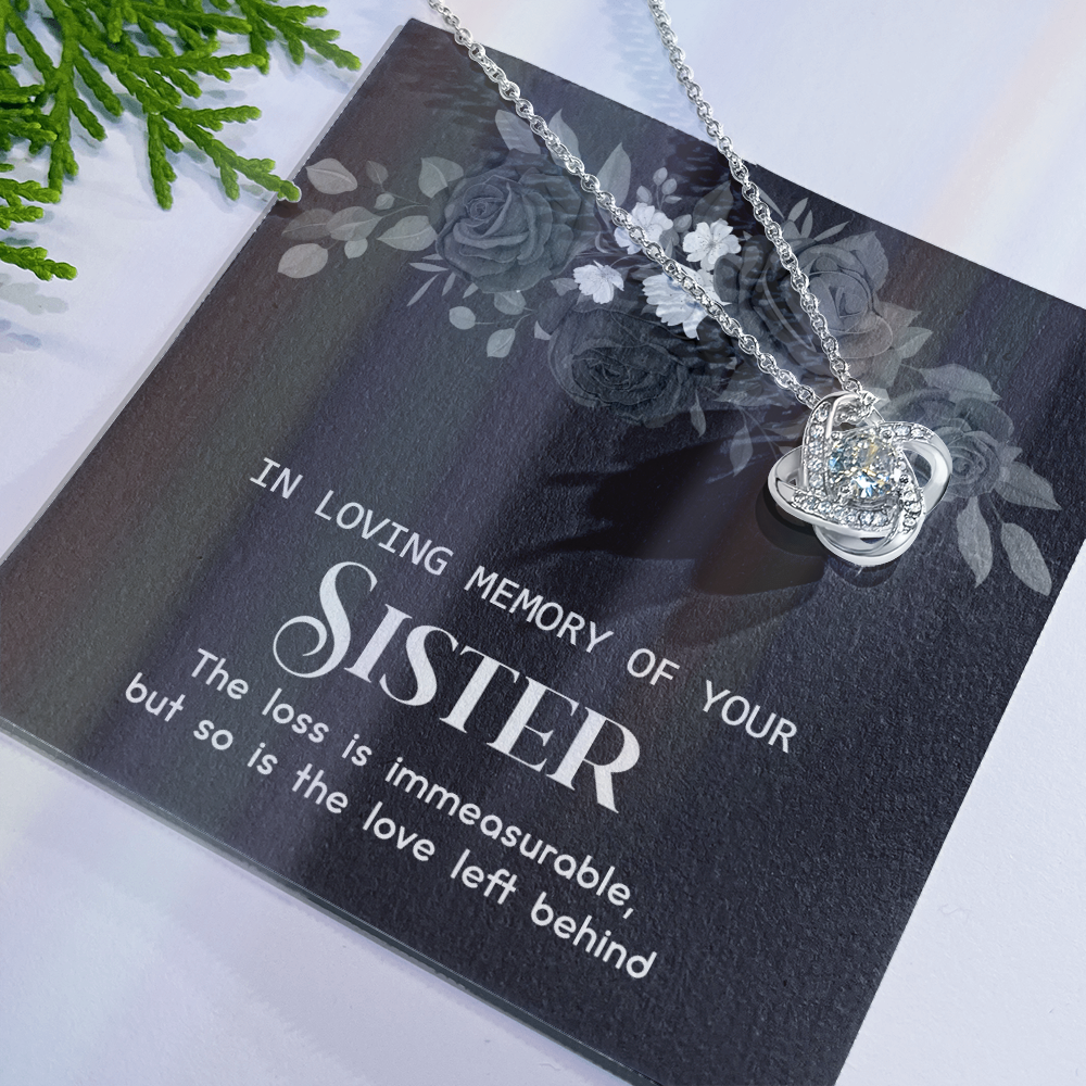 In Memory Of Your Sister Love Knot Necklace, Sympathy Gift Pendant Loss Of Sister, Sympathy Gift Box For Sister, Loss Of Sister Necklace, Loss Of A Sister Necklace, Jewelry Gift for Girls, Women