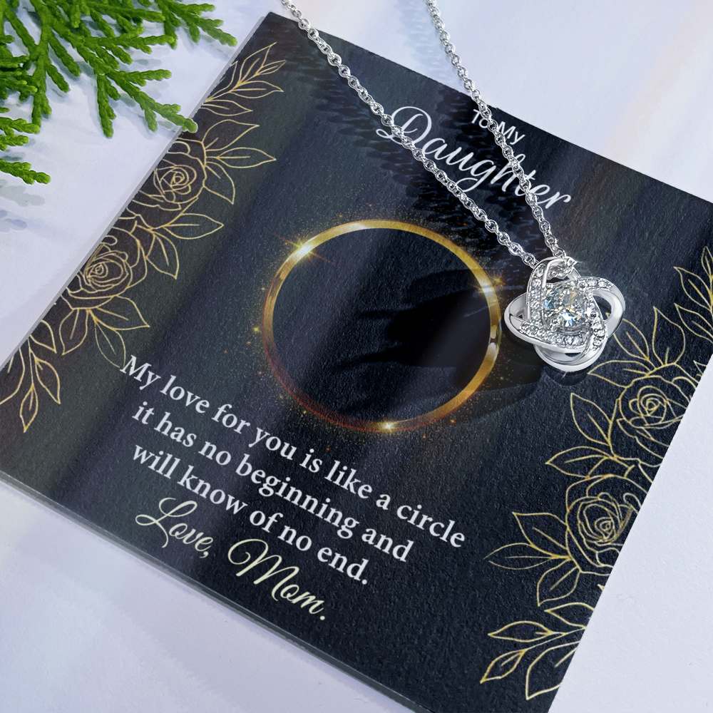 Personalized Gift Necklace For Daughter, Custom Card Gift For Daughter, To My Daughter Love Knot Necklace Gift From Mom, My Love For You Necklace, Love Knot Jewelry Gift For Daughter Birthday
