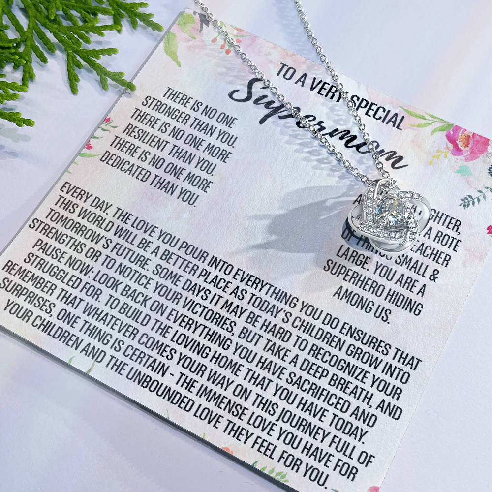 To My Mom Necklace From Daughter, To A Very Special Supermom Mom Love Knot Necklace Gift for Single Mother, Second Mom Gift Necklace, Present for Mom, Gift Necklace Mother's Day Idea Gift For Women