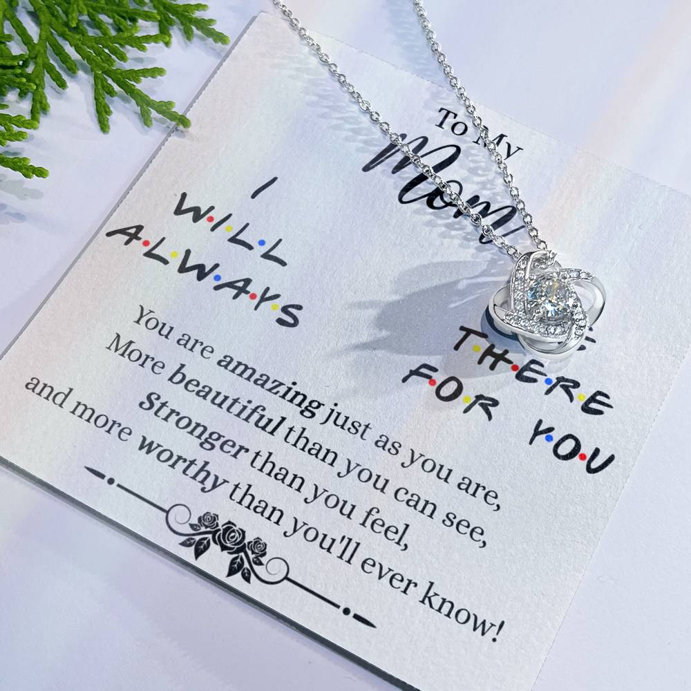 To My Mom Necklace, Mother Daughter Gift Necklace, To My Mom Love Knot Necklace, I Will Always Necklace Gift For Mom, Mothers Day Necklace Gift From Daughter Or Son, Jewelry Message Card Gift Box