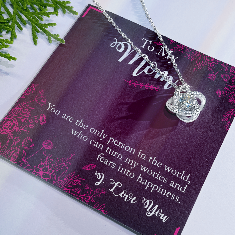 To My Mom Necklace From Daughter, You Are The Only Person Necklace Gift For Mom, Mother And Daughter Love Knot Necklace, Mom Gift Necklace On Birthday Gift, Anniversary Pendant Gift For Mom Jewelry