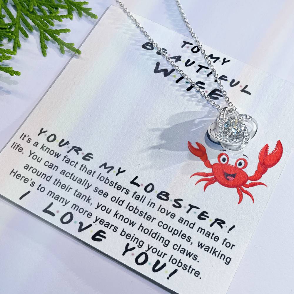 Wife Gift Necklace, To My Beautiful Wife Necklace From Husband, You're My Lobster Wife Love Knot Necklace From Husband, Jewelry Gift For Women, Badass Wife Gift Necklace, Soulmate Gift Necklace