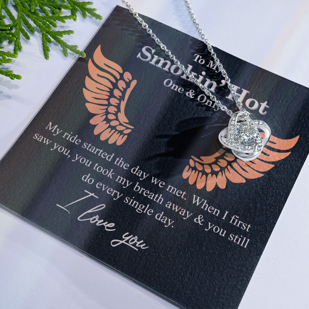 To My Smokin' Hot Necklace From Husband, Boyfriend, Gift Necklace One And Only - My Ride Started Love Knot Necklace Gift Necklace for Her Romantic, Girlfriend Gifts Necklace Message Card