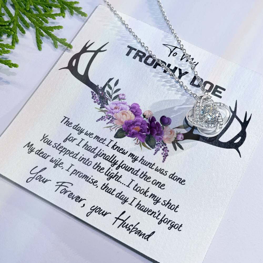To My Trophy Doe Necklace From Husband, Man, Trophy Doe Gift Necklace For Wife On Wedding Anniversary for Wife Girlfriend Soulmate Necklace for Wife, Love Knot Pendant Trophy Doe Gift Necklace